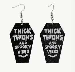 Thick Thighs and Spooky Vibes Earrings